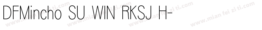 DFMincho SU WIN RKSJ H字体转换